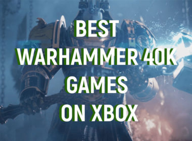 Best Warhammer 40K Games on Xbox Consoles