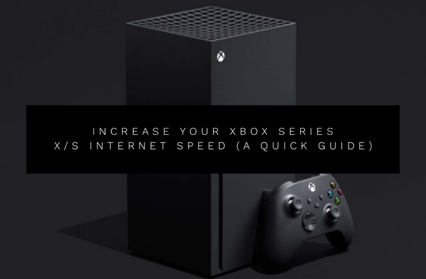 how to increase xbox series xs internet speed